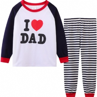 Děťátko Děti Chlapci I Love Dad Sada Pyžama S Dlouhým Rukávem A Pruhovanými Kalhotami